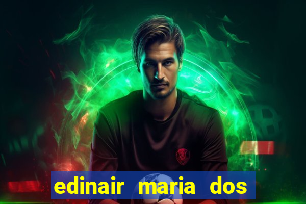 edinair maria dos santos moraes